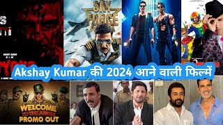 Akshay Kumar All Upcoming Movies | 2024 अक्षय कुमार की सभी जबरदस्त फिल्में | Hera pheri 3, Welcome 3