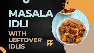 Masala Idli | Leftover Idli Recipe | Idli Recipes #idli #idlirecipe #masalaidlirecipe #easyrecipe