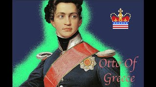 King of Democracy-Otto of Greece the First King of Greece #nationalmonarchy #KingConstantineII