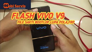 mengatasi vivo v9 youth PD1730BF botloop bandel dengan cara flash ulang dengan file mini 400 mb