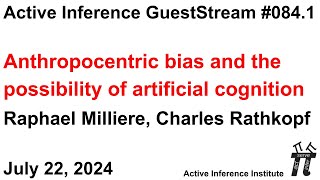 ActInf GuestStream 084.1 ~ Anthropocentric bias and the possibility of artificial cognition