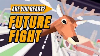 Future Fight - Part 2 - Deer Simulator