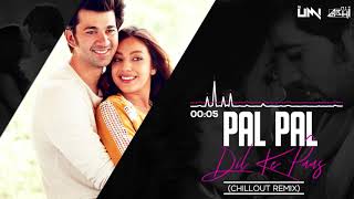 Pal Pal Dil Ke Paas (Chillout Remix) DJ Umi x DJ Abhi | Arijit Singh, Parampara | Karan Deol, Sahher