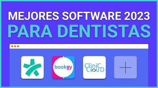 Mejores software para Clínicas Dentales 2023