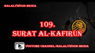 109. Surat  Al-Kafirun (Those Who Reject Faith, The Disbelievers) || Mishary Bin Rashid Al-Afasy