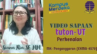 Video Sapaan Perkenalan Tuton MK. Penganggaran EKMA4570, Siana Ria, SE, MM - Universitas Terbuka