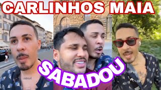 CARLINHOS MAIA 🌻(SABADOU)