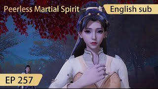 [Eng Sub] Peerless Martial Spirit EP257