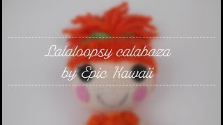 Mis amigurumis terminados: Lalaloopsy calabaza de Halloween by Epic Kawaii.