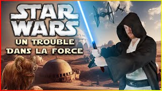 STAR WARS: Un TROUBLE dans la FORCE...