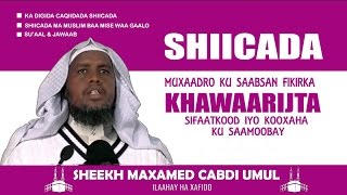 SHIICADA KHAWAARIJTA - SH MAXAMED CABDI UMAL