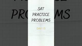 SAT Problem a Day [DAY 13] SAT Practice for the Math Section | Get ready for your May 7th SAT Exam