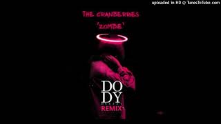 THE CRAMBERRIES - Zombie (Dody Deejay Remix)