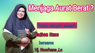 Kajian Ilmu ❗ Aurat kamu sudah di jaga ❓