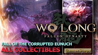 Wo Long - Fall of the Corrupted Eunuch - All Collectibles