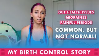 My Birth Control Story - Taking Back my Gut and Hormone Health