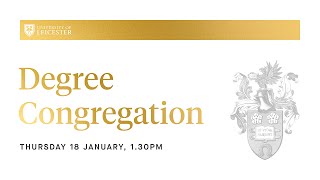 Degree Congregation - 1.30pm Thursday 18th January 2024