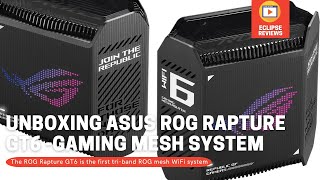 Game-changer Router Unboxing: ASUS ROG Rapture GT6