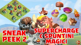 SNEAK PEEK 2 SUPERCHARGE & SPUNTINI MAGICI -Clash of Clans- E362