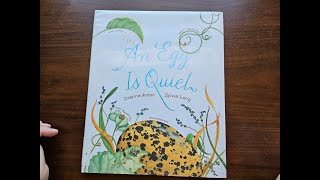 An Egg is Quiet by Dianna Aston and Sylvia Long // Read Aloud // Picture Version