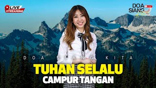 TUHAN SELALU CAMPUR TANGAN | PS. NATALIA MICHELA | DOA SIANG KITA