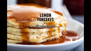 Lemon Pancakes with Buttermilk Syrup