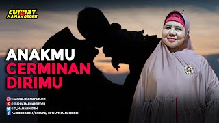 Anakmu Cerminan Dirimu - Tausiyah Mamah Dedeh