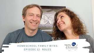 Roles- Homeschool Family Bites