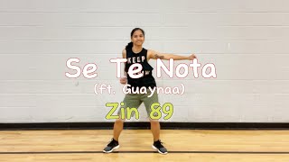 Se Te Nota | Zin 89 | Zumba