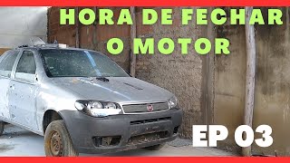 ✓[MONTAGEM-MOTOR-FIAT-PALIO-FIRE-ECONOMY-DE-LEILAO-PODE-RODAR-EP-03]