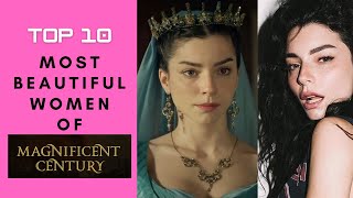 10 Most Beautiful Women of Magnificent Century ( Muhteşem Yüzyıl )