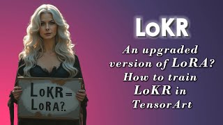 Master LoKR: Next-Level Model Training on TensorArt | Step-by-Step Guide