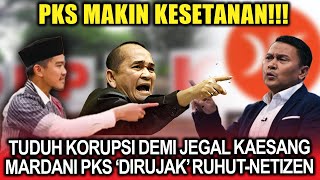 PKS Makin Kesetanan❗Tuduh Korupsi Demi Jegal Kaesang, Mardani Ali 'Dirujak' Ruhut Sitompul-Netizen