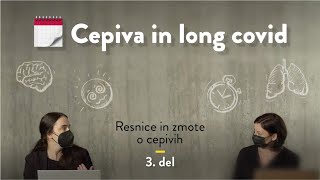 Long covid: Resnice in zmote o cepivih, 3.  del