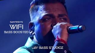 Santesh - WiFi Bass Boosted | JBS | Jay Studioz