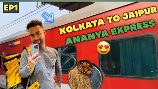 EP1|| Rajasthan Vlog || KOLKATA - JAIPUR Ananya Super Fast Express 3rd A/c Journey|| Indian Railways