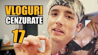 Vloguri cenzurate 17