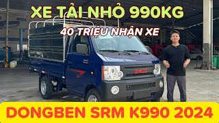 GIÁ XE TẢI SRM K9 TẢI TRỌNG 990KG MẪU MỚI 2024 | KHUYẾN MÃI 10 TRIỆU | TÀI CHÍNH 40 TRIỆU NHẬN XE