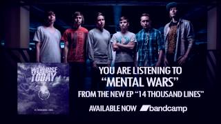 WE'LL RISE TODAY - MENTAL WARS