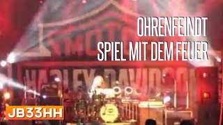 Ohrenfeindt - Spiel mit dem Feuer (25.06.2016 - Harley Days Hamburg) live HD