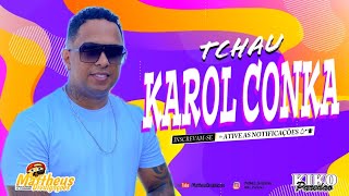 TCHAU KAROL CONKA - MUSICA NOVA - LAFURIA