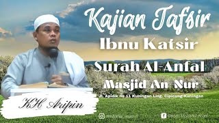 Live Pengajian Tafsir Ibnu Katsir Surah Al-Anfal Ayat 44 |KH Aripin