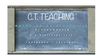 Mathe GK Q2/ 5. Stochastik/ 5.4.Vierfeldertafel (Aufgaben+Lösungen)