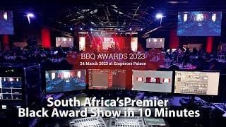 BBQ Awards 2023 in 10 Minutes - South Africa's Premier Black Business Awards