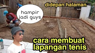 CARA MEMBUAT LAPANGAN TENIS DENGAN MUDAH