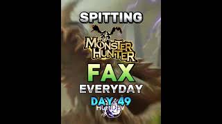 Spitting Monster Hunter FAX Everyday | #shorts #sunbreak #mhw #mhwilds