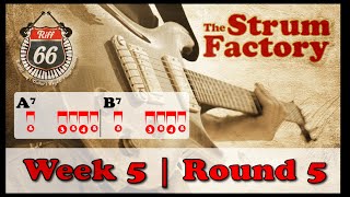 The Strum Factory - Week 5 - Round 5 (80, 120 & 146 bpm).