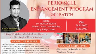 An exclusive perio skill enhancement program