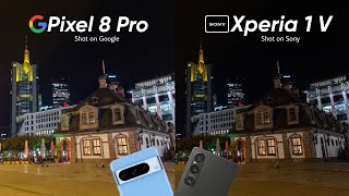 Google Pixel 8 Pro vs Sony Xperia 1 V Camera Test