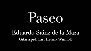 Paseo. Eduardo Sainz de la Maza. Gitarrspel: Carl Henrik Winholt